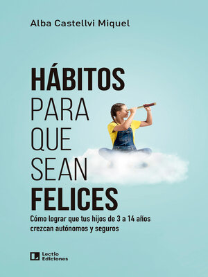 cover image of Hábitos para que sean felices